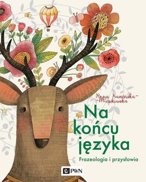 Na końcu języka: Frazeologia i przysłowia – ebook