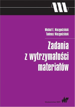 Zadania z wytrzymałości materiałów – ebook