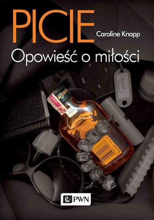 Picie: Opowieść o miłości – ebook