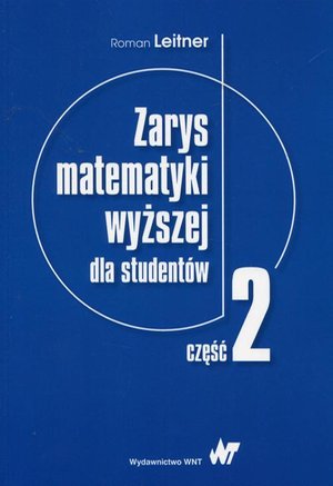 Zarys matematyki wyższej dla studentów Część 2 – ebook