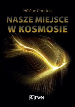 Nasze miejsce w kosmosie – ebook