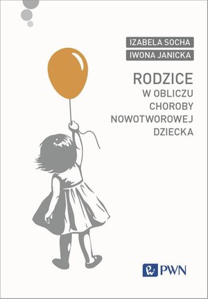 Rodzice w obliczu choroby nowotworowej dziecka – ebook