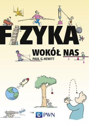 Fizyka wokół nas – ebook