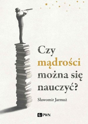 Czy mądrości można się nauczyć? – ebook