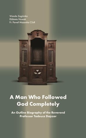 A Man Who Followed God Completely (fr. Tadeusz Dajczer) – ebook