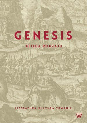 Genezis Księga Rodzaju: Literatura, kultura, trwanie – ebook