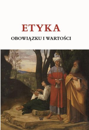 ETYKA OBOWIĄZKU I WARTOŚCI – ebook