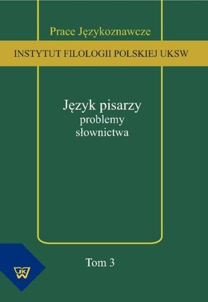 Język pisarzy: problemy słownictwa – ebook