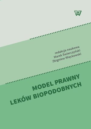 Model prawny leków biopodobnych – ebook