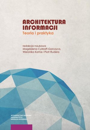 Architektura informacji: Teoria i praktyka – ebook