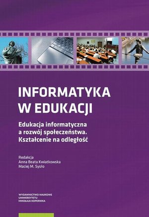 Informatyka w edukacji: Edukacja informatyczna a rozwój społeczeństwa Kształcenie na odległość – ebook