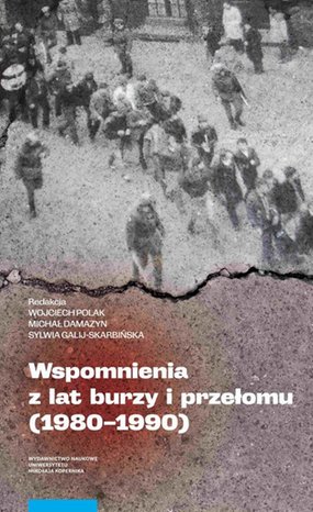 Wspomnienia z lat burzy i przełomu (1980-1990) – ebook