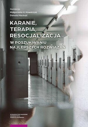 Karanie, terapia, resocjalizacja. W poszukiwaniu najlepszych rozwiązań – ebook