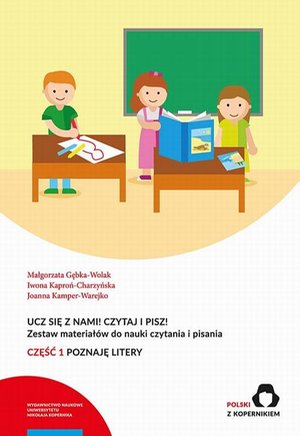 Ucz się z nami! Czytaj i pisz! Zestaw materiałów do nauki czytania i pisania. Część 1: Poznaję litery – ebook