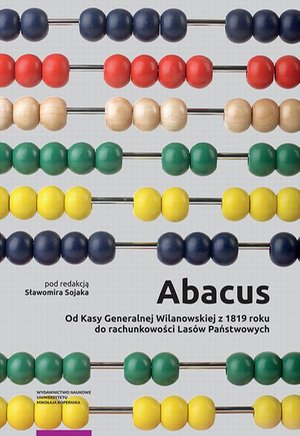 Abacus - od Kasy Generalnej Wilanowskiej z 1819 roku do rachunkowości Lasów Państwowych – ebook