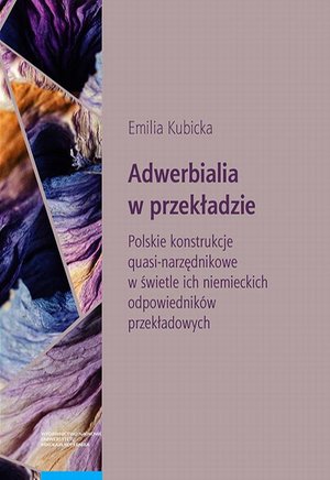 Adwerbialia w przekładzie. Polskie konstrukcje quasi-narzędnikowe w świetle ich niemieckich odpowied – ebook