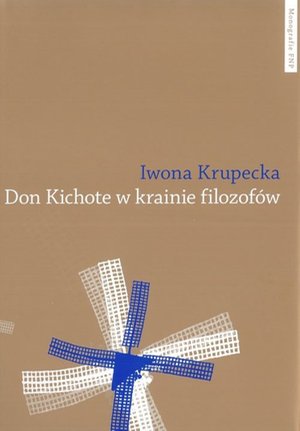 Don Kichote w krainie filozofów. O kichotyzmie Pokolenia '98 jako poszukiwaniu nowoczesnej formuły podmiotowości – ebook