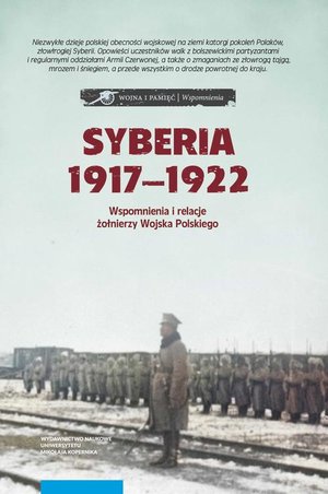 Syberia 1917-1922: Wspomnienia i relacje żołnierzy Wojska Polskiego – ebook