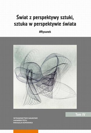Świat z perspektywy sztuki, sztuka w perspektywie świata. #Rysunek. Tom 4 – ebook