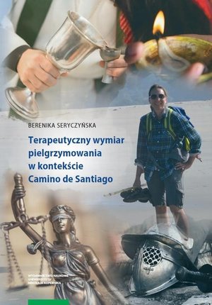 Terapeutyczny wymiar pielgrzymowania w kontekście Camino de Santiago – ebook