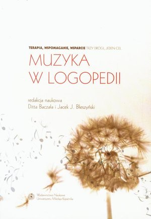 Muzyka w logopedii. Terapia, wspomaganie, wsparcie - trzy drogi, jeden cel – ebook