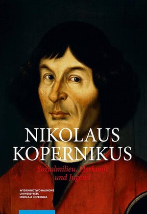Nicolaus Copernicus. Sozialmilieu, Herkunft und Jugend – ebook