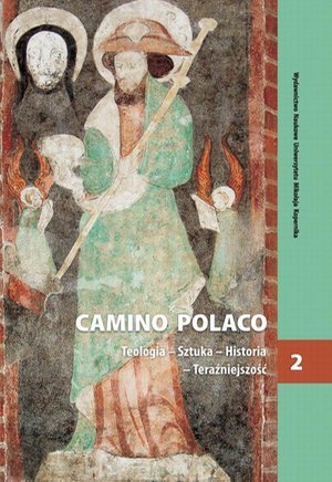 Camino Polaco. Teologia - Sztuka - Historia - Teraźniejszość. Tom 2 – ebook