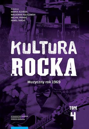 Kultura rocka 4. Muzyczny rok 1969 – ebook