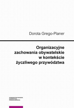 Organizacyjne zachowania obywatelskie w kontekście życzliwego przywództwa – ebook