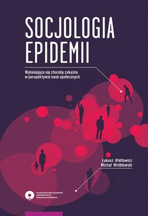 Socjologia epidemii: Wyłaniające się choroby zakaźne w perspektywie nauk społecznych – ebook