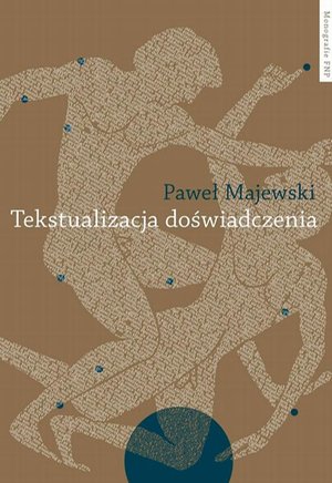 Tekstualizacja doświadczenia. Studia o piśmiennictwie greckim – ebook
