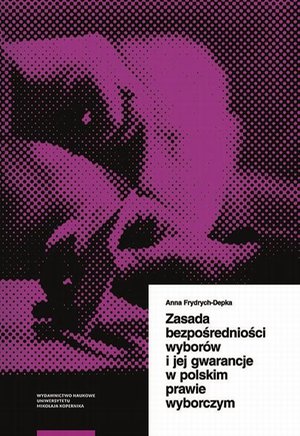 Zasada bezpośredniości wyborów i jej gwarancje w polskim prawie wyborczym – ebook