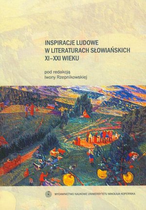 Inspiracje ludowe w literaturach słowiańskich XI-XXI wieku – ebook