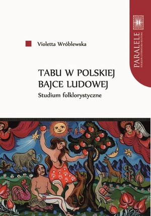 Tabu w polskiej bajce ludowej: Studium folklorystyczne – ebook