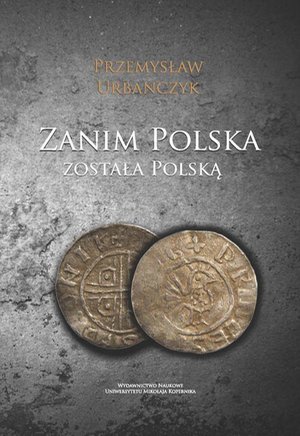 Zanim Polska została Polską – ebook