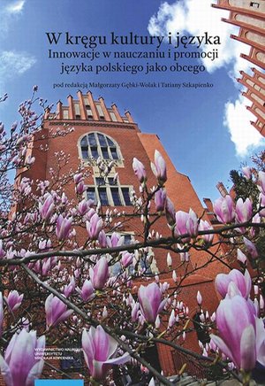 W kręgu kultury i języka. Innowacje w nauczaniu i promocji języka polskiego jako obcego – ebook