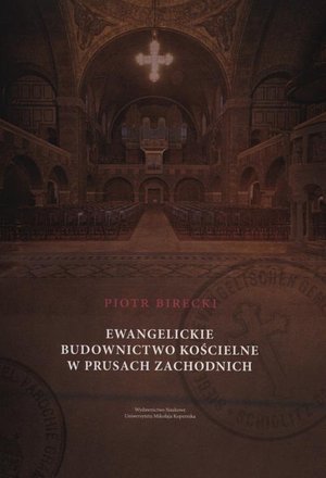 Ewangelickie budownictwo kościelne w Prusach Zachodnich – ebook