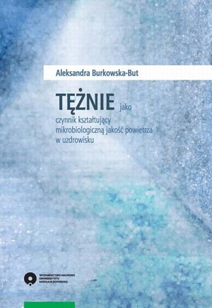 Tężnie jako czynnik kształtujący mikrobiologiczną jakość powietrza w uzdrowisku – ebook