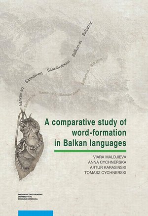 A comparative study of word-formation in Balkan languages – ebook