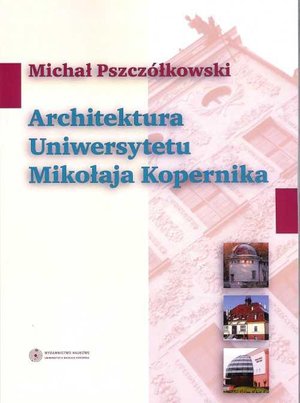 Architektura Uniwersytetu Mikołaja Kopernika – ebook