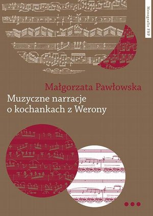 Muzyczne narracje o kochankach z Werony. Wprowadzenie do narratologii muzycznej – ebook