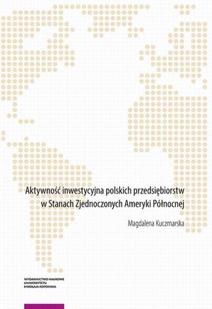 Aktywność inwestycyjna polskich przedsiębiorstw w Stanach Zjednoczonych Ameryki Północnej – ebook