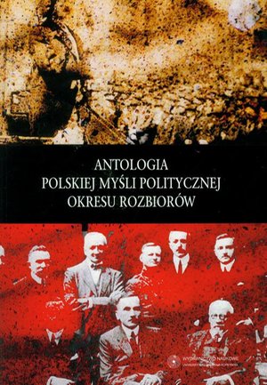 Antologia polskiej myśli politycznej okresu rozbiorów – ebook