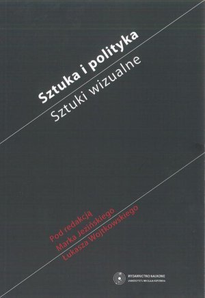 Sztuka i polityka. Sztuki wizualne – ebook