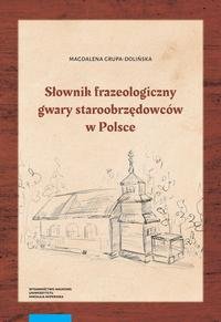 Słownik frazeologiczny gwary staroobrzędowców w Polsce – ebook