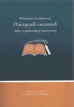 O uczących i uczonych. Szkice z pedeutologii historycznej – ebook