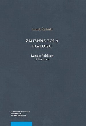 Zmienne pola dialogu: Rzecz o Polakach i Niemcach – ebook