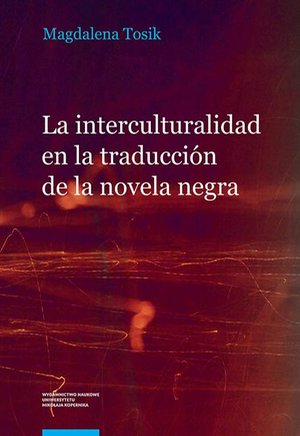 La interculturalidad en la traducción de la novela negra. El caso de la serie Carvalho de Manuel Vázquez Montalbán – ebook