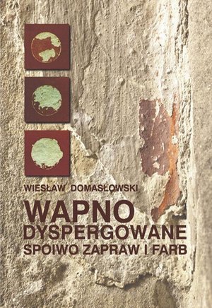 Wapno dyspergowane - spoiwo zapraw i farb – ebook