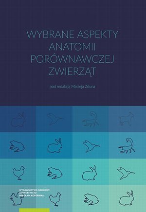 Wybrane aspekty anatomii porównawczej zwierząt – ebook